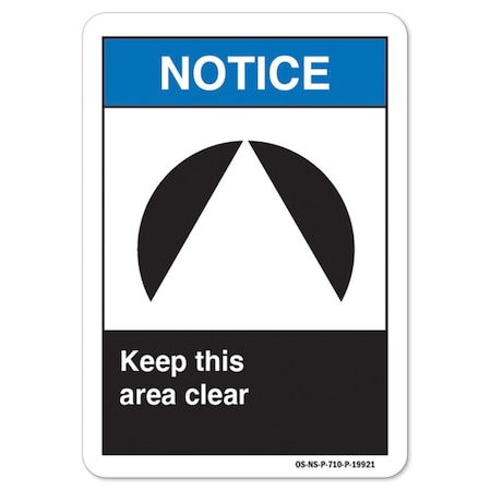ANSI Notice Sign, Keep This Area Clear, 7in X 5in Decal